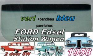 Pare-brise teinté vert +bandeau bleu FORD EDSEL 2/4D SW - 1958
