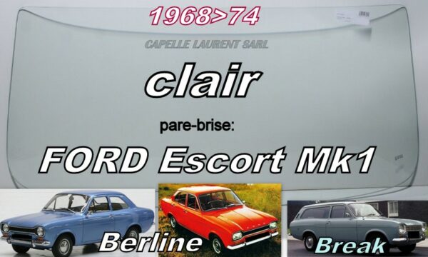 Pare-brise clair FORD ESCORT MK1 - 1968/75