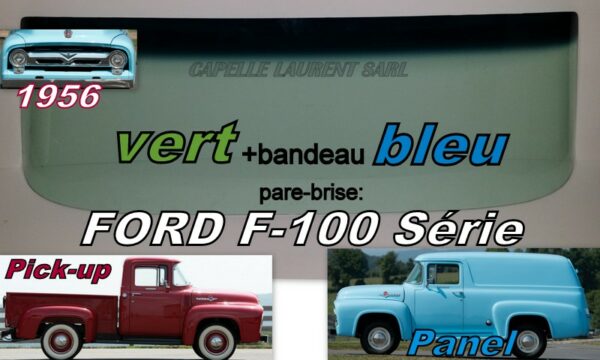 Pare-brise teinté vert +bandeau bleu FORD F série II - 1956