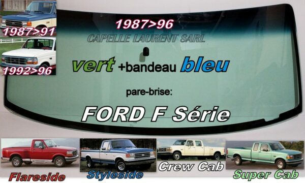 Pare-brise teinté vert +bandeau bleu FORD F série VIII/IX - 1987/96