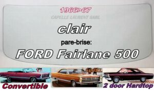 Pare-brise clair FORD FAIRLANE 2D HARDTOP/CABRIOLET - 1966/67