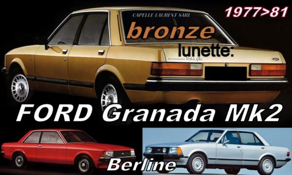 Lunette teintée bronze FORD GRANADA MK2 BERLINE - 1978/81