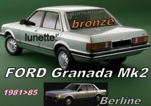 Lunette teintée bronze FORD GRANADA MK2 BERLINE - 1981/85