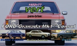 Pare-brise teinté vert FORD GRANADA MK1/CONSUL BERLINE/BREAK - 1972/77