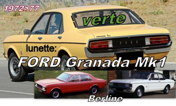Lunette teintée verte FORD GRANADA MK1/CONSUL BERLINE - 1972/77