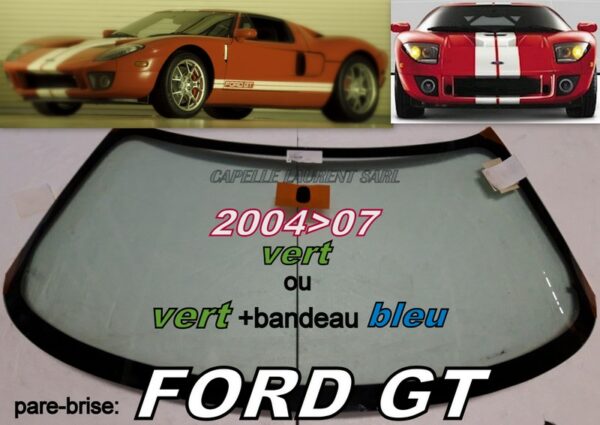 Pare-brise teinté vert +bandeau bleu FORD GT - 2004/07