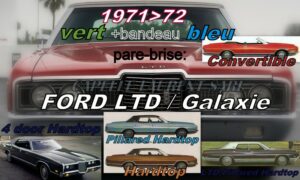 Pare-brise teinté vert +bandeau bleu FORD GALAXIE/LTD 4D HARDTOP/CABRIOLET - 1971/72