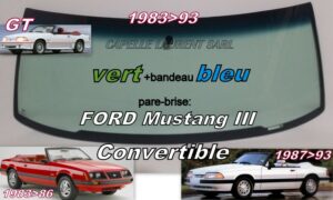 Pare-brise teinté vert +bandeau bleu FORD MUSTANG III CABRIOLET - 1983/93