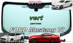 Pare-brise teinté vert FORD MUSTANG VI COUPE/CABRIOLET - 2015/