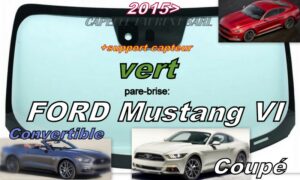 Pare-brise teinté vert FORD MUSTANG VI COUPE/CABRIOLET - 2015/ +support capteur