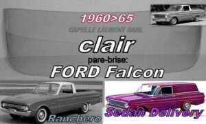 Pare-brise clair FORD FALCON RANCHERO/SEDAN DELIVERY - 1960/65