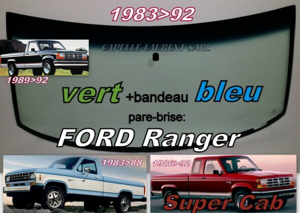 Pare-brise teinté vert +bandeau bleu FORD RANGER - 1983/92