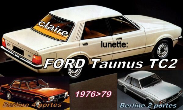 Lunette claire FORD TAUNUS BERLINE TC2 - 1976/79