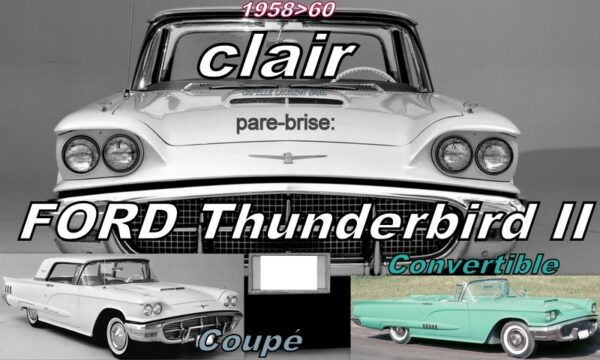 Pare-brise clair FORD THUNDERBIRD - 1958/60