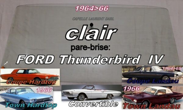 Pare-brise clair FORD THUNDERBIRD - 1964/66