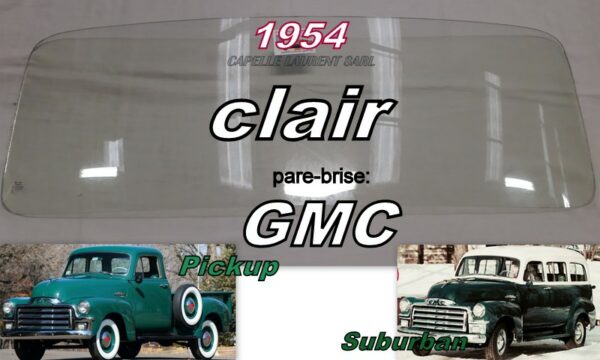 Pare-brise clair GMC PICKUP - 1954
