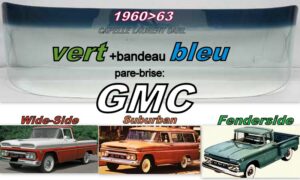 Pare-brise teinté vert +bandeau bleu GMC série C/K - 1960/63