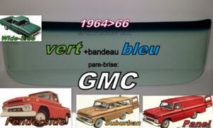 Pare-brise teinté vert +bandeau bleu GMC série C/K - 1964/66