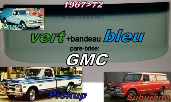 Pare-brise teinté vert +bandeau bleu GMC série C/K - 1967/72