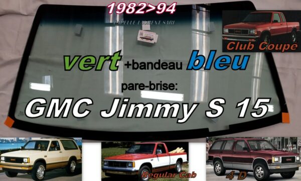 Pare-brise teinté vert +bandeau bleu GMC JIMMY S15 - 1982/94