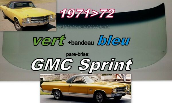 Pare-brise teinté vert +bandeau bleu GMC SPRINT - 1971/72