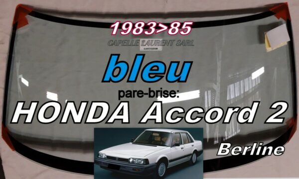 Pare-brise teinté bleu HONDA ACCORD 2 BERLINE - 1983/85