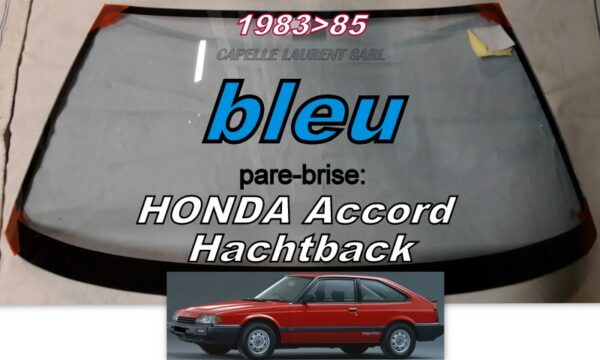 Pare-brise teinté bleu HONDA ACCORD 2 HATCHBACK - 1983/85