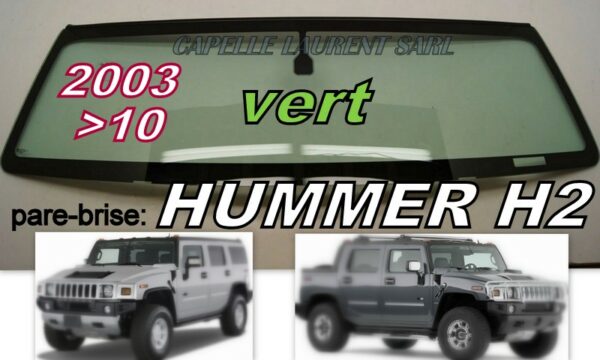 Pare-brise teinté vert HUMMER H2 - 2003/10