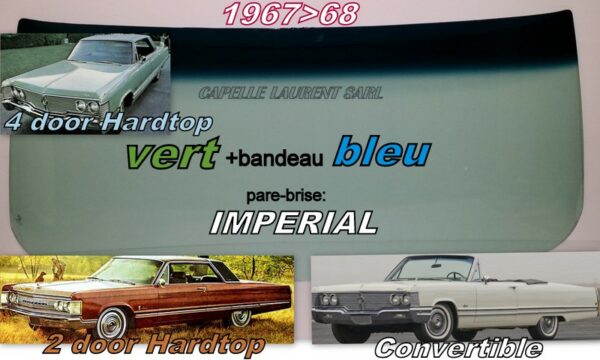 Pare-brise teinté vert +bandeau bleu IMPERIAL 2/4D HARDTOP/CABRIOLET  - 1967/68