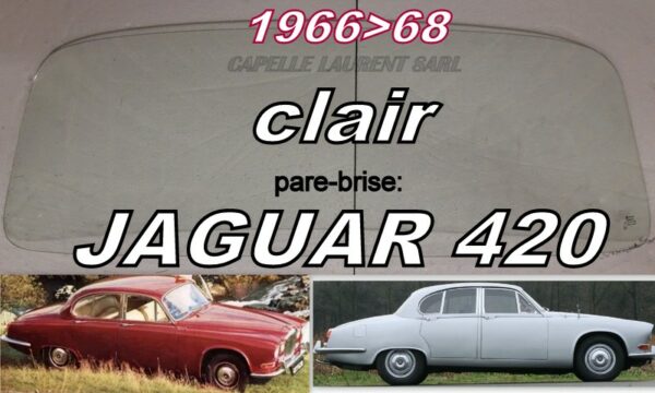 Pare-brise clair JAGUAR 420 - 1966/68
