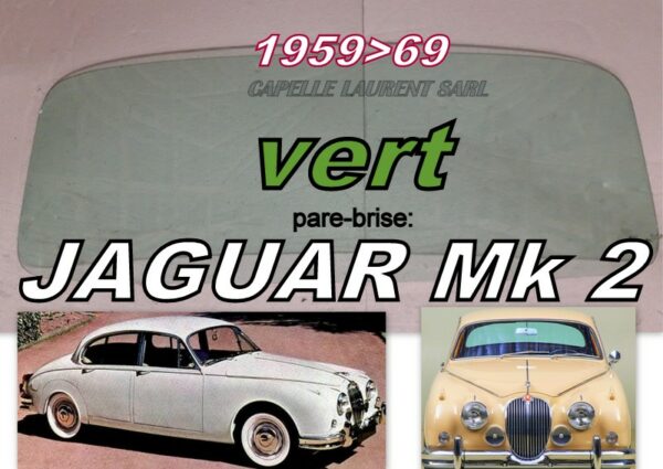 Pare-brise teinté vert JAGUAR MK 2 - 1959/69