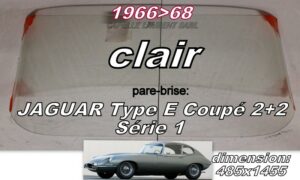Pare-brise clair JAGUAR TYPE E COUPE 2+2 Série 1 - 1966/68