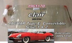 Pare-brise clair JAGUAR TYPE E CABRIOLET Série 1 & 2  - 1961/70