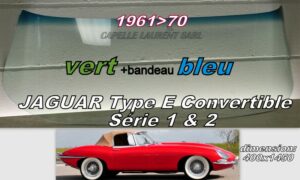 Pare-brise teinté vert +bandeau bleu JAGUAR TYPE E CABRIOLET Série 1 & 2 - 1961/70