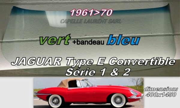 Pare-brise teinté vert +bandeau bleu JAGUAR TYPE E CABRIOLET Série 1 & 2 - 1961/70