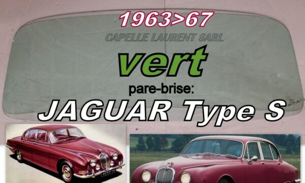 Pare-brise teinté vert JAGUAR Type S - 1963/67