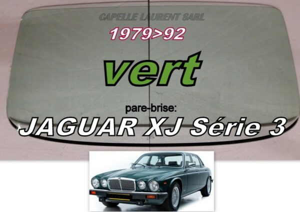 Pare-brise teinté vert JAGUAR XJ6/XJ12 série 3 - 1979/92