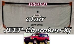 Pare-brise clair JEEP CHEROKEE XJ - 1984/91