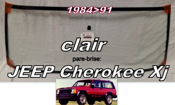 Pare-brise clair JEEP CHEROKEE XJ - 1984/91