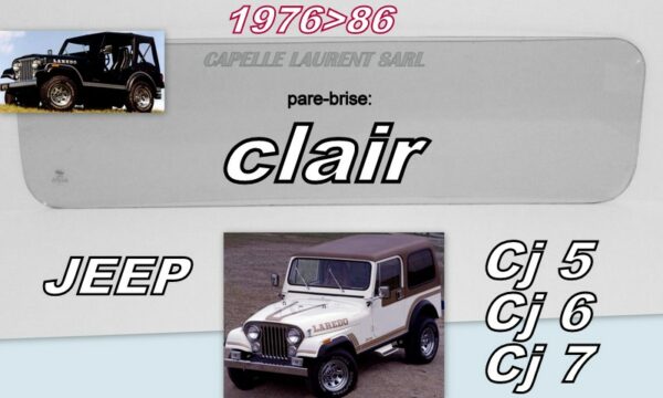 Pare-brise clair JEEP CJ5 / CJ6 / CJ7 - 1976/86