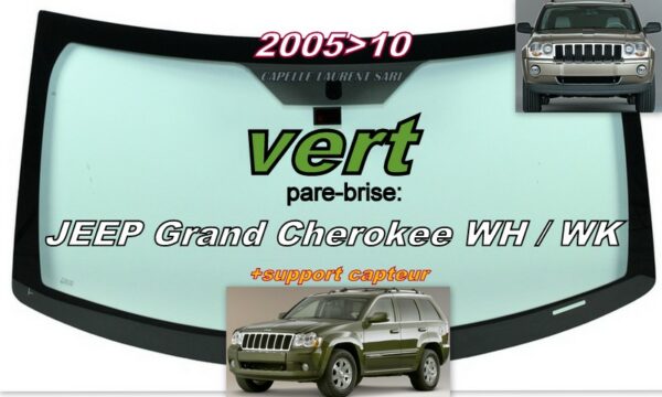 Pare-brise teinté vert JEEP GRAND CHEROKEE WH - 2005/10 +capteur