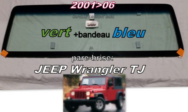 Pare-brise teinté vert +bandeau bleu JEEP WRANGLER TJ - 2001/06