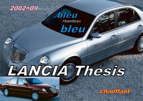 Pare-brise teinté bleu +bandeau bleu LANCIA THESIS - 2002/09