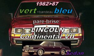 Pare-brise teinté vert +bandeau bleu LINCOLN CONTINENTAL SEDAN - 1982/87