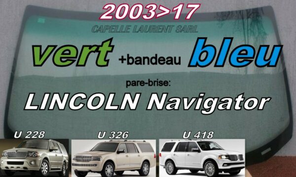 Pare-brise teinté vert +bandeau bleu LINCOLN NAVIGATOR - 2003/17