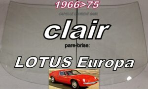 Pare-brise clair LOTUS EUROPA - 1966/75