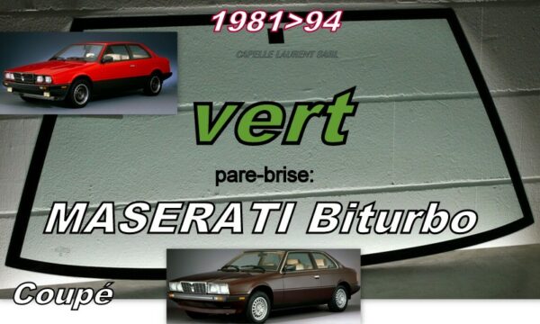 Pare-brise teinté vert MASERATI BITURBO COUPE - 1981/94