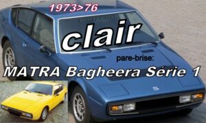 Pare-brise clair MATRA SIMCA BAGHEERA - 1973/76