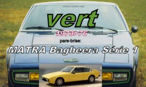 Pare-brise teinté vert MATRA SIMCA BAGHEERA - 1973/76