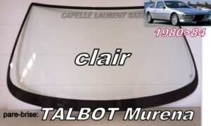 Pare-brise clair MATRA TALBOT MURENA - 1980/84